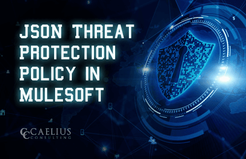 JSON Threat Protection Policy in MuleSoft