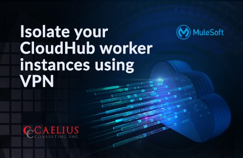 Isolate your CloudHub worker instances using VPN