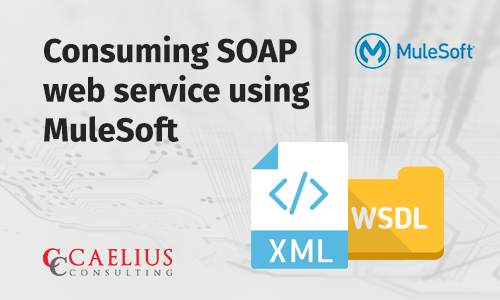Consuming SOAP web service using MuleSoft Consuming SOAP web service using MuleSoft
