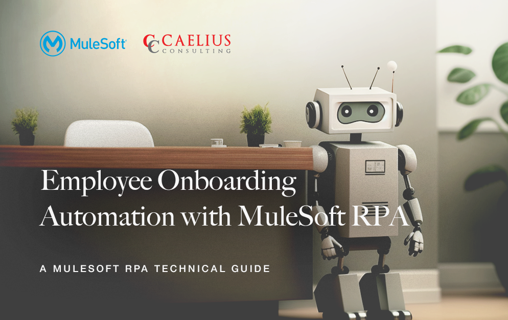 Employee Onboarding Automation with MuleSoft RPA